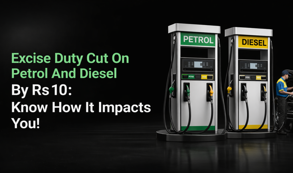 Petrol And Diesel Tax Reduced By Rs 10: What This Means For Consumers?
