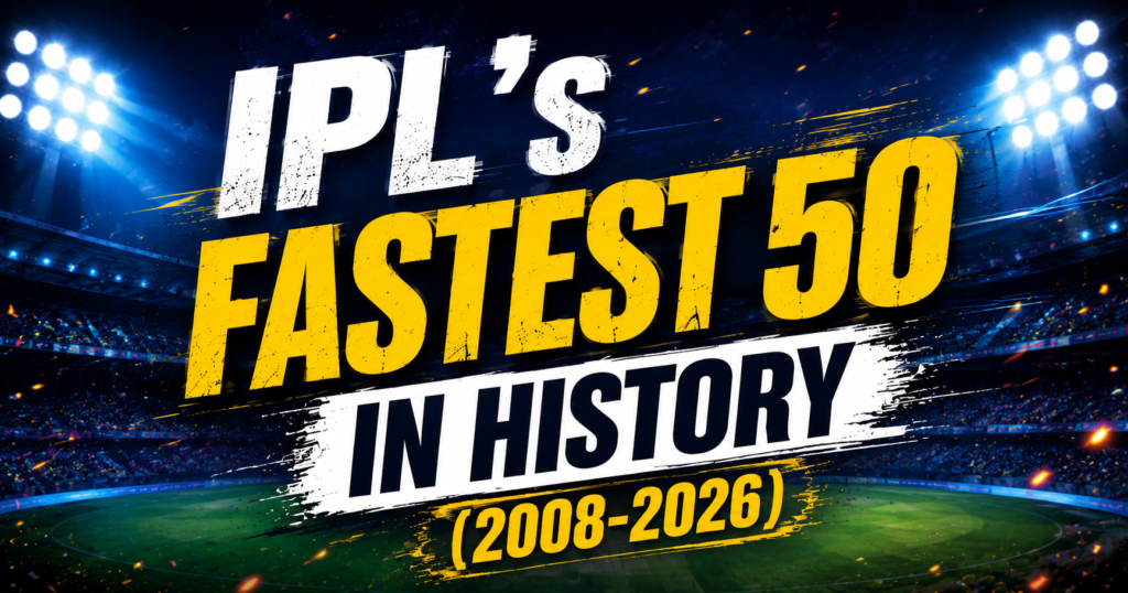 All Time Records: Fastest 50 In IPL History