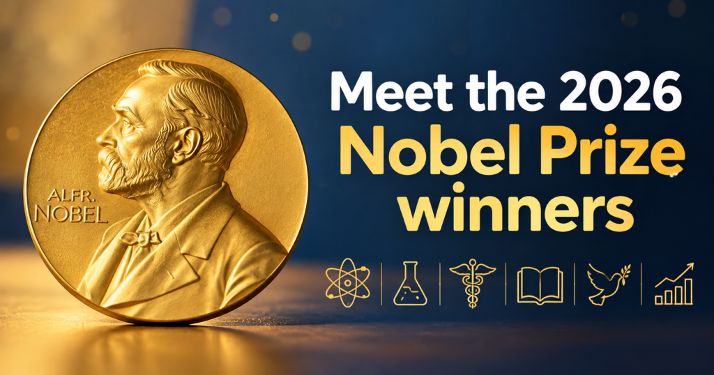 The 2026 Nobel Prize Winners and Their Discoveries